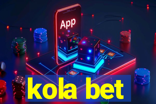 kola bet